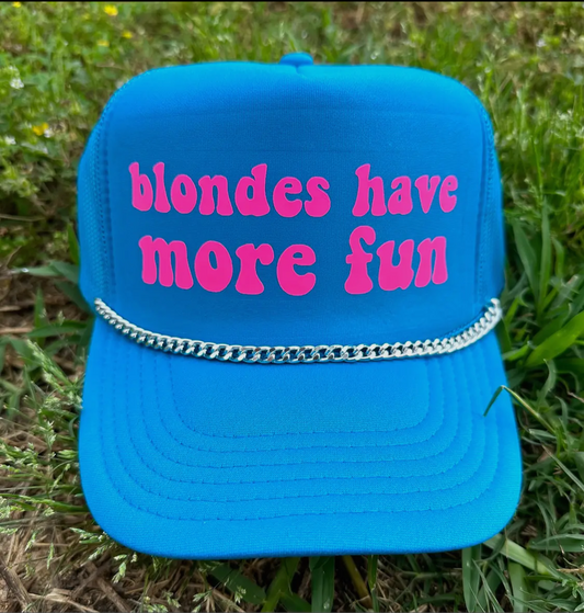 Blondes Have More Fun Trucker Hat