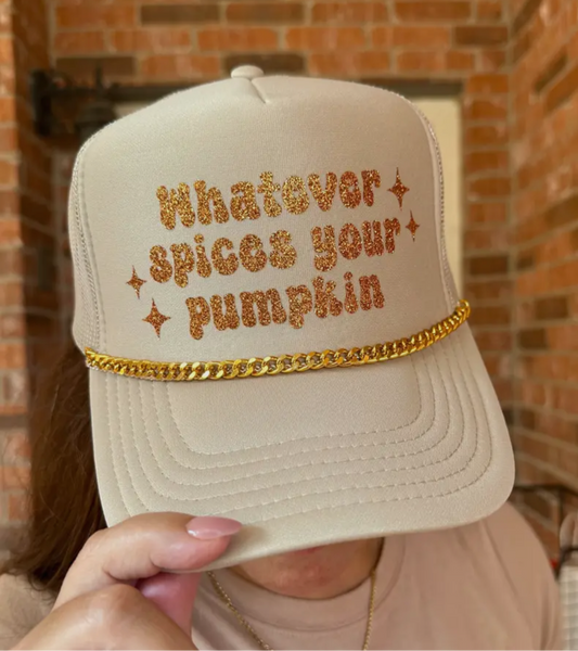 Whatever Spices Your Pumpkin Trucker Hat
